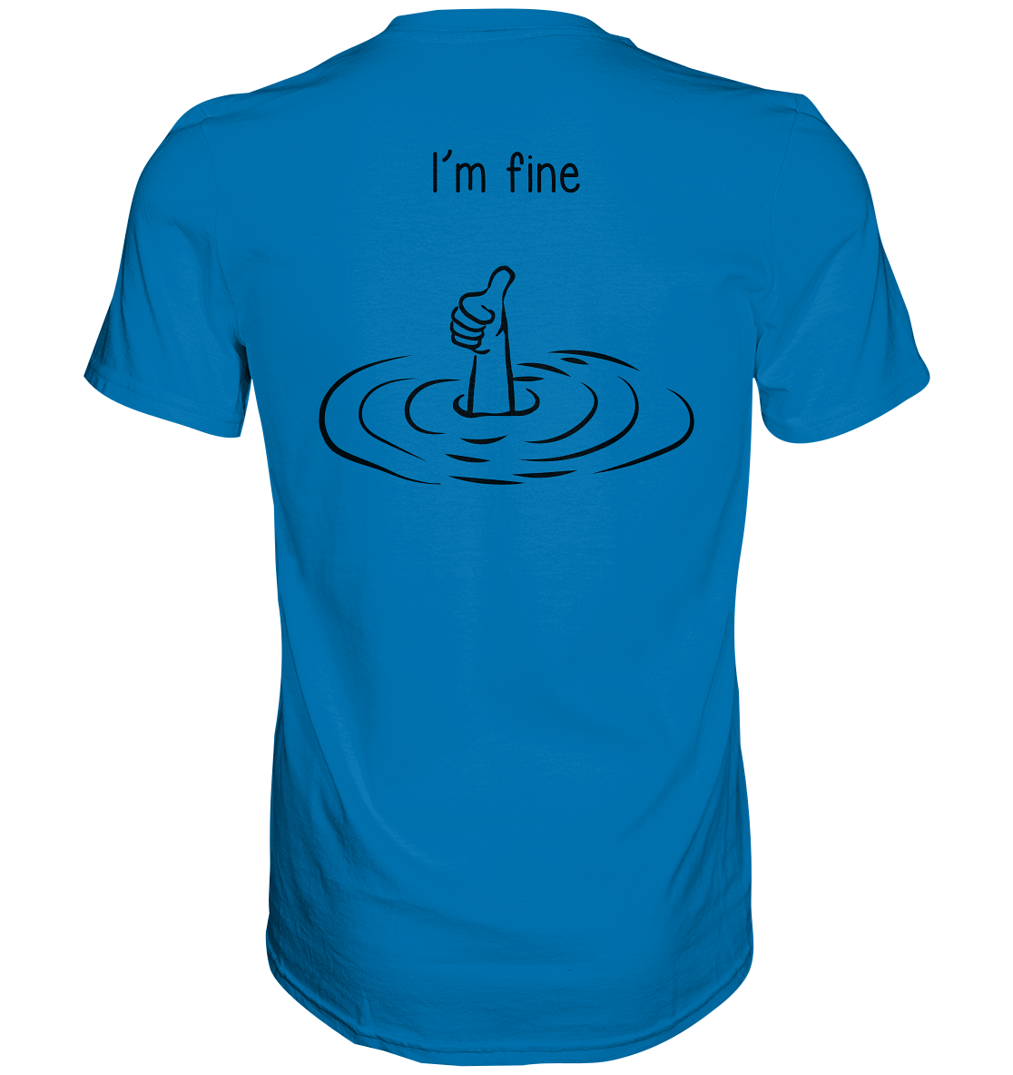 I'm fine, versch. Farben - Premium Shirt