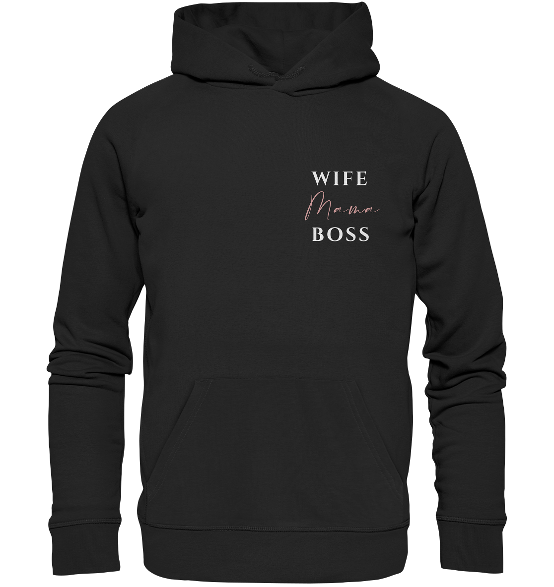 Wife - Mama - Boss, Unisex Hoodie - Premium Unisex Hoodie