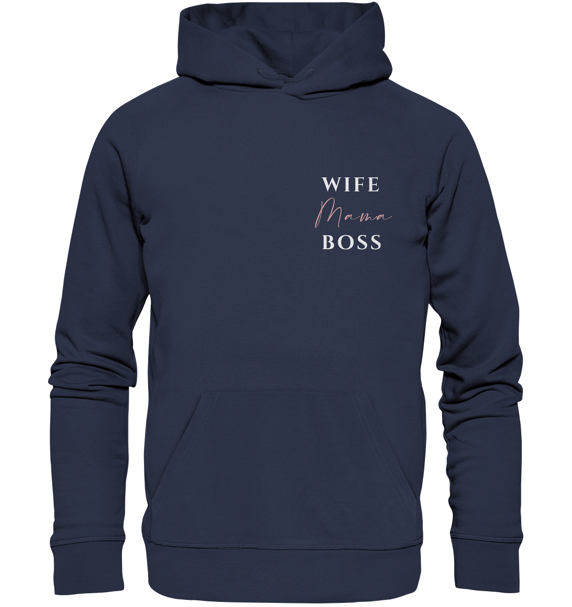Wife - Mama - Boss, Unisex Hoodie - Premium Unisex Hoodie