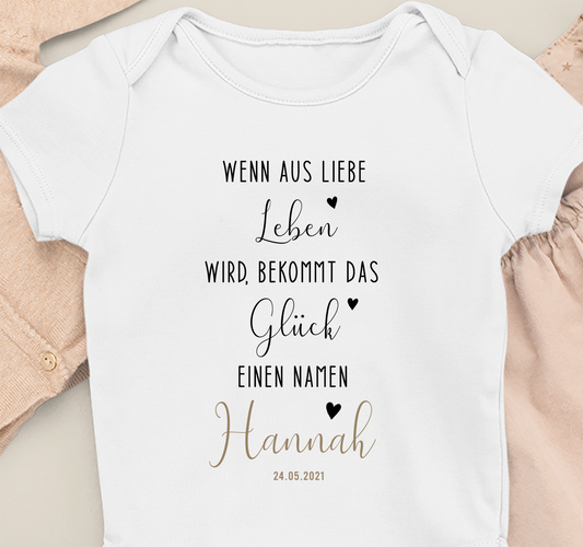 Wenn aus Liebe Leben wird... Bio-Babybody weiß - Name personalisiert