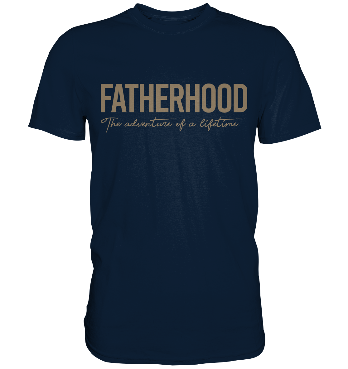 Fatherhood - The adventure of a lifetime - Premium Shirt