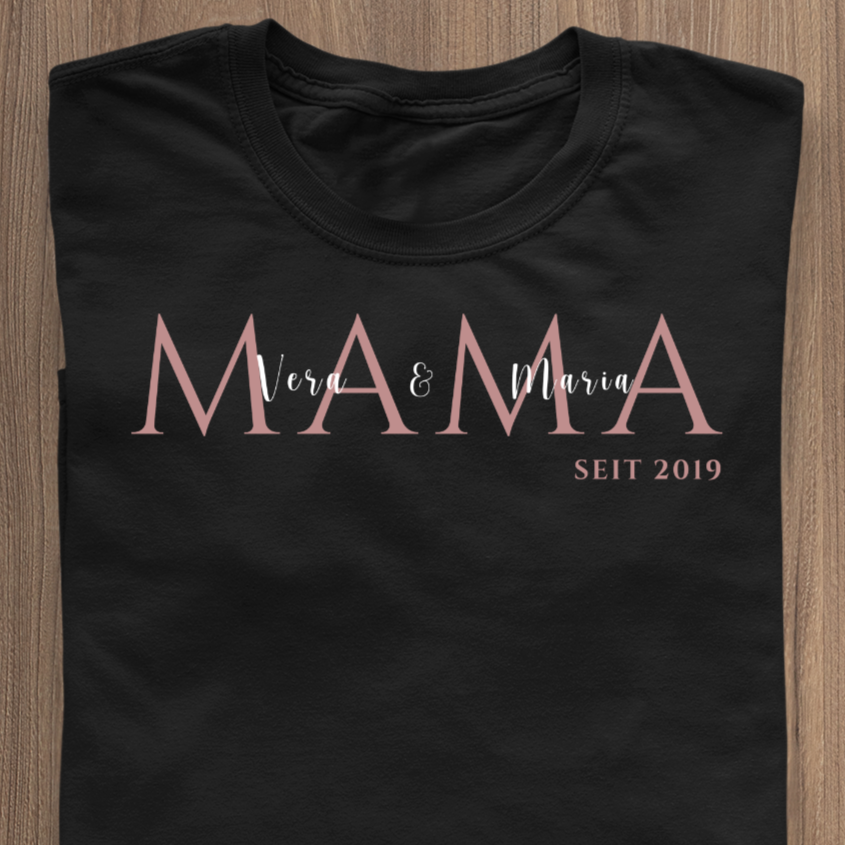 MAMA seit... T-Shirt schwarz - personalisierbar