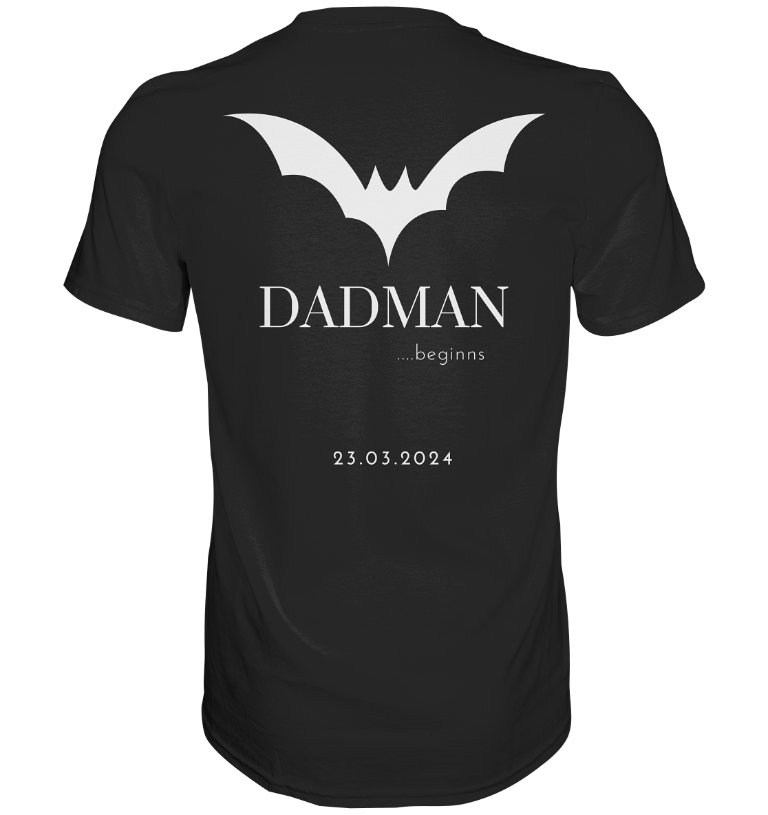 DADMAN beginns,  Backprint, Datum personalisierbar - Premium Shirt