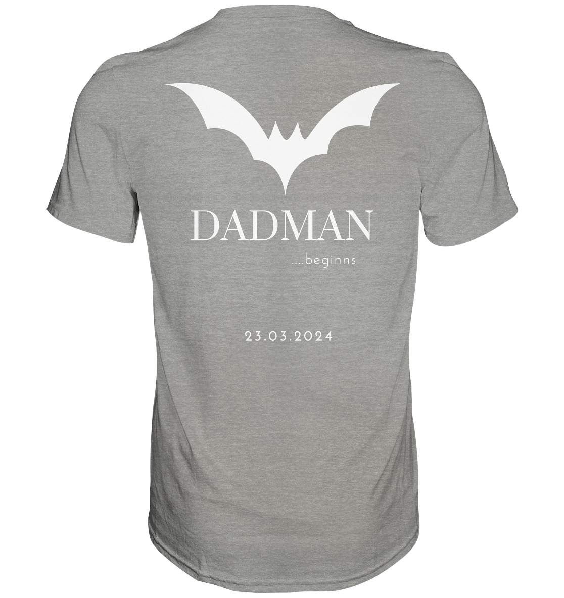 DADMAN beginns,  Backprint, Datum personalisierbar - Premium Shirt