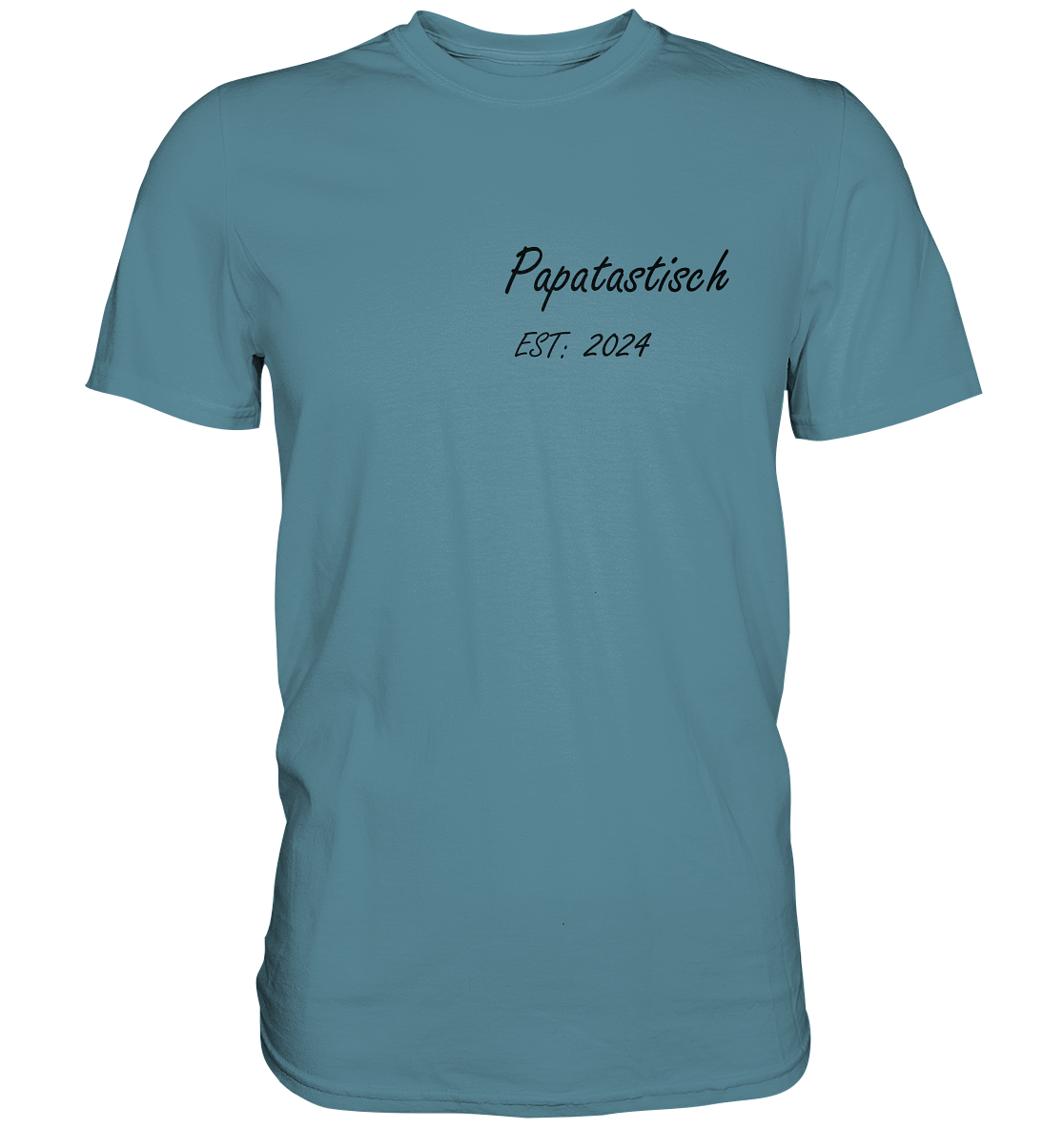 Papatastisch, minimalistisches T-Shirt, Datum personalisierbar - Premium Shirt