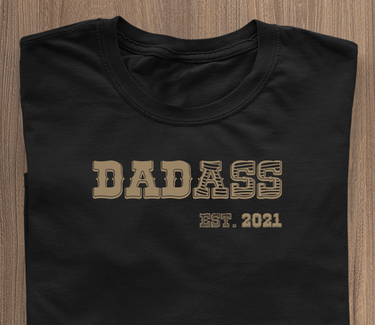 DadAss T-Shirt - Datum Customizable