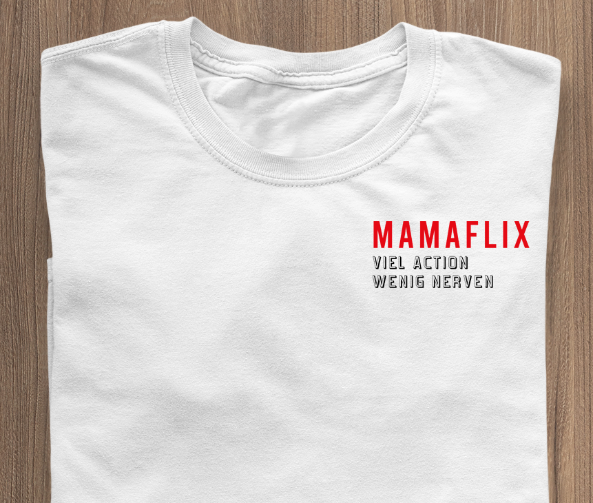 MAMAFLIX - T-Shirt wäiss