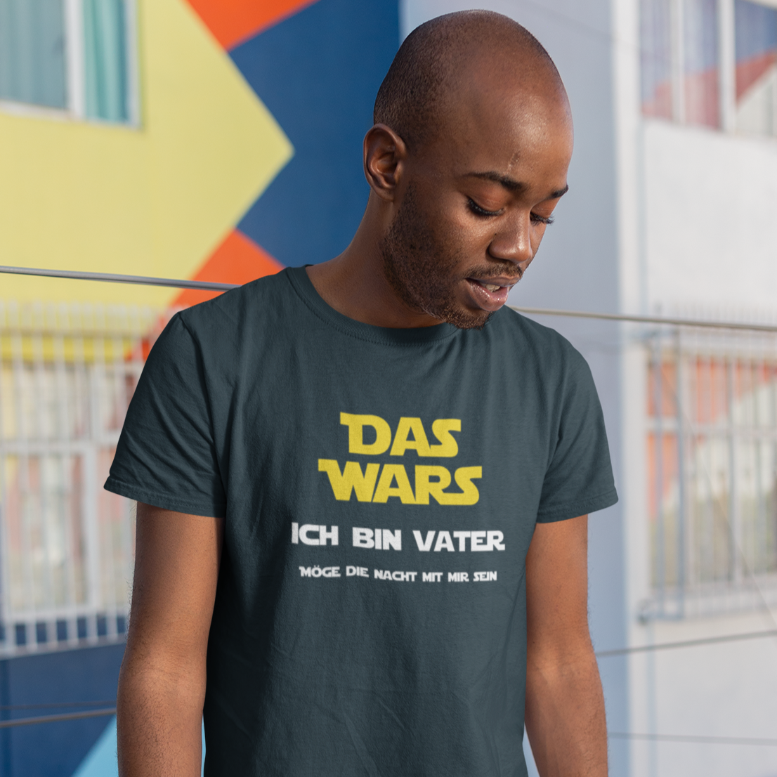 Das Wars - Ich BIN Vater! -  T-Shirt