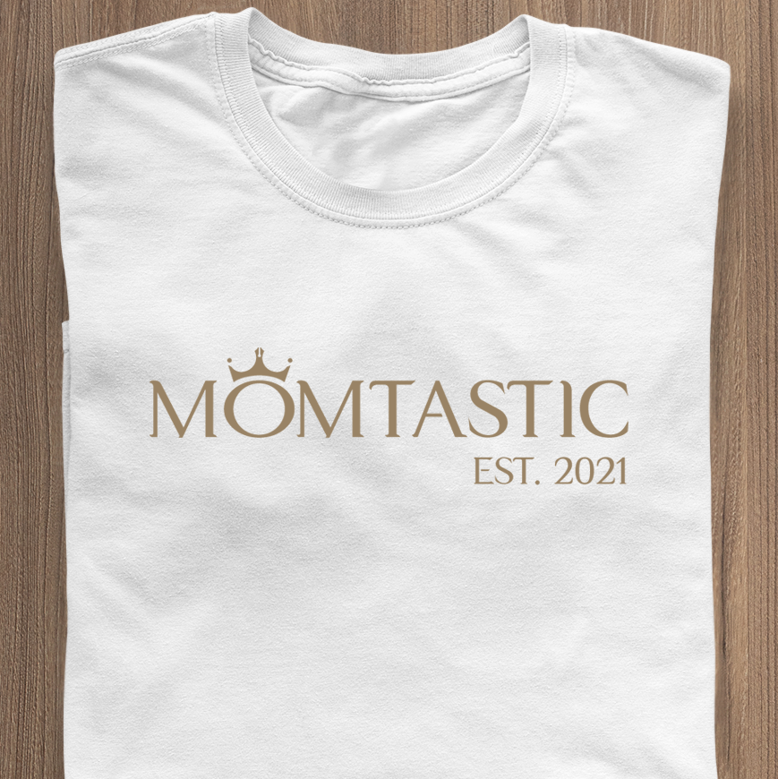 Momtastic Queen Edition T-Shirt white with golden lettering - date can be personalized